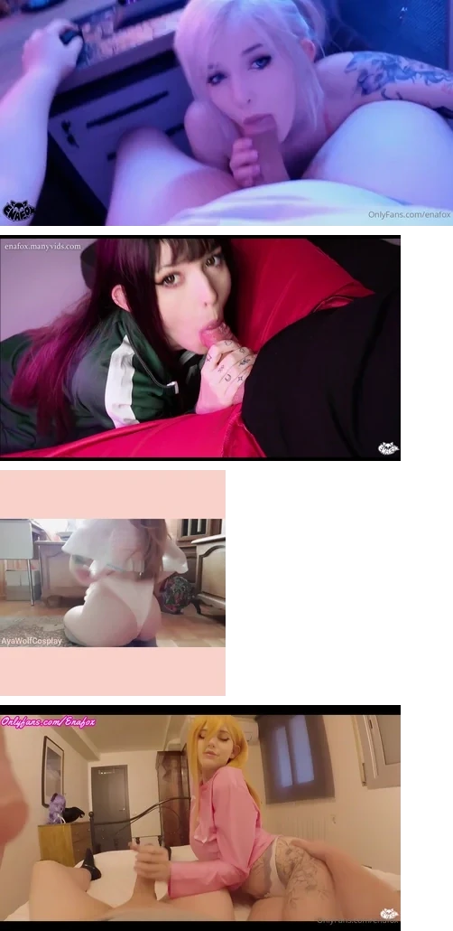 网红Enafox - 口交吞精自慰 3P 群P 顶级Cos博主 截止目前最全付费订阅视频合集《94V80G》